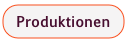 Produktionen
